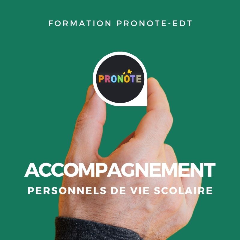 Accompagnement Pronote-Personnels de Vie scolaire