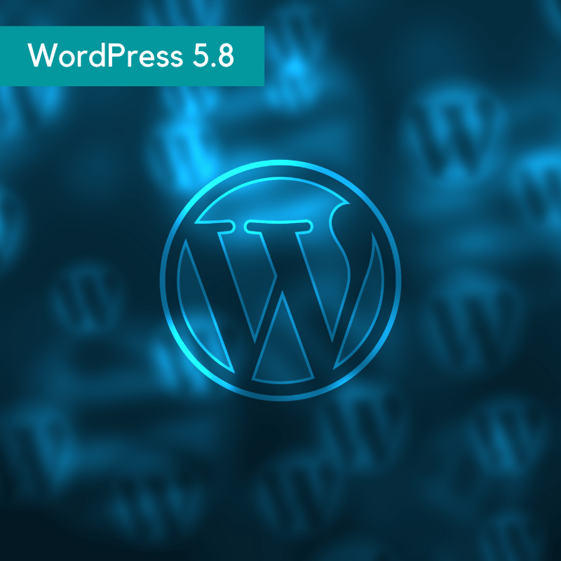 WordPress 5.8 : la mise à jour est disponible, voici la liste des nouveautés
